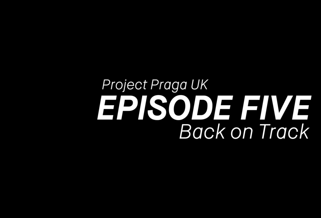 Praga – Episode 5: Back on Track